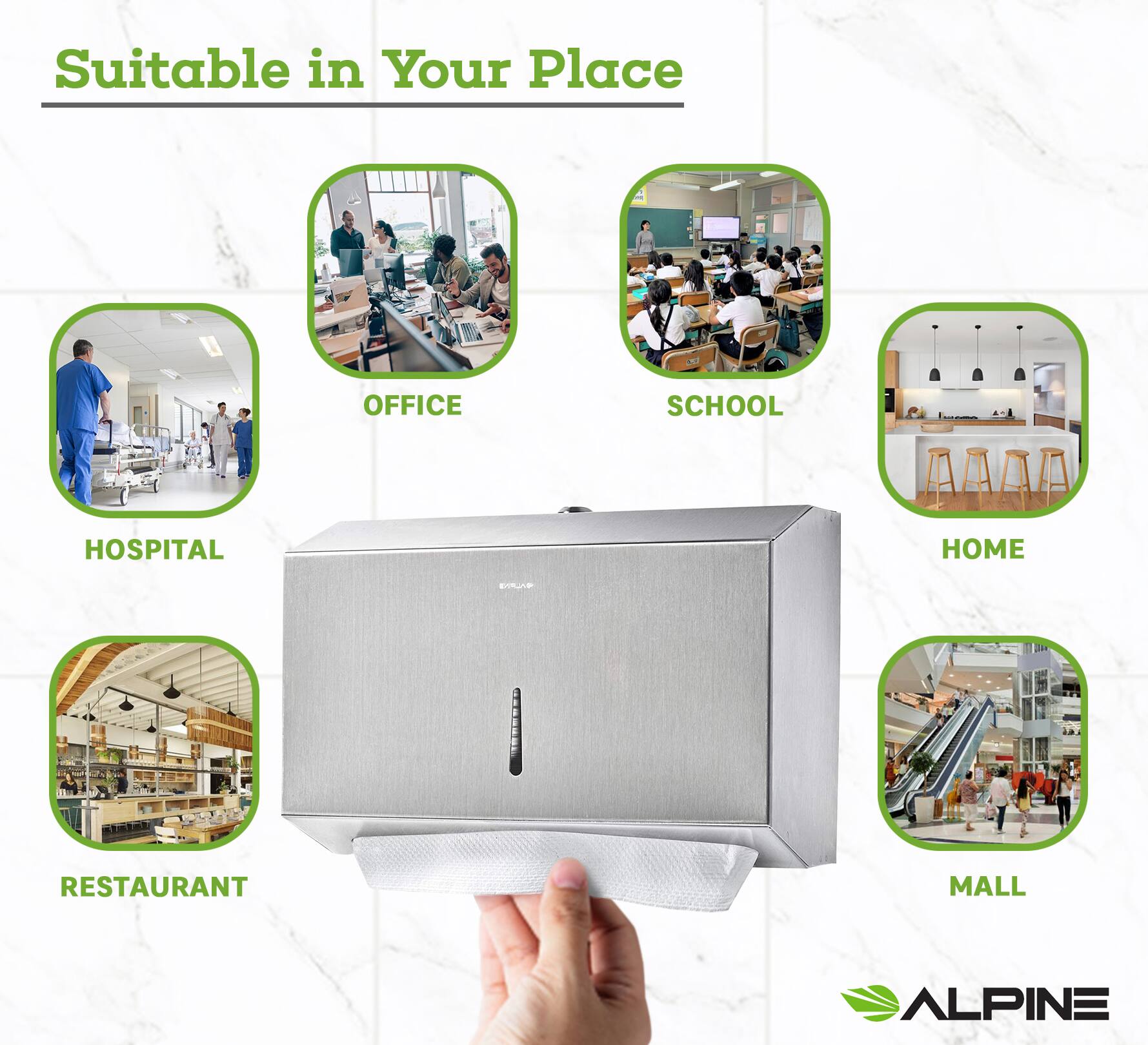 Suitable in Your Place
OFFICE
SCHOOL
HOSPITAL
HOME
RESTAURANT
MALL
ALPINE
