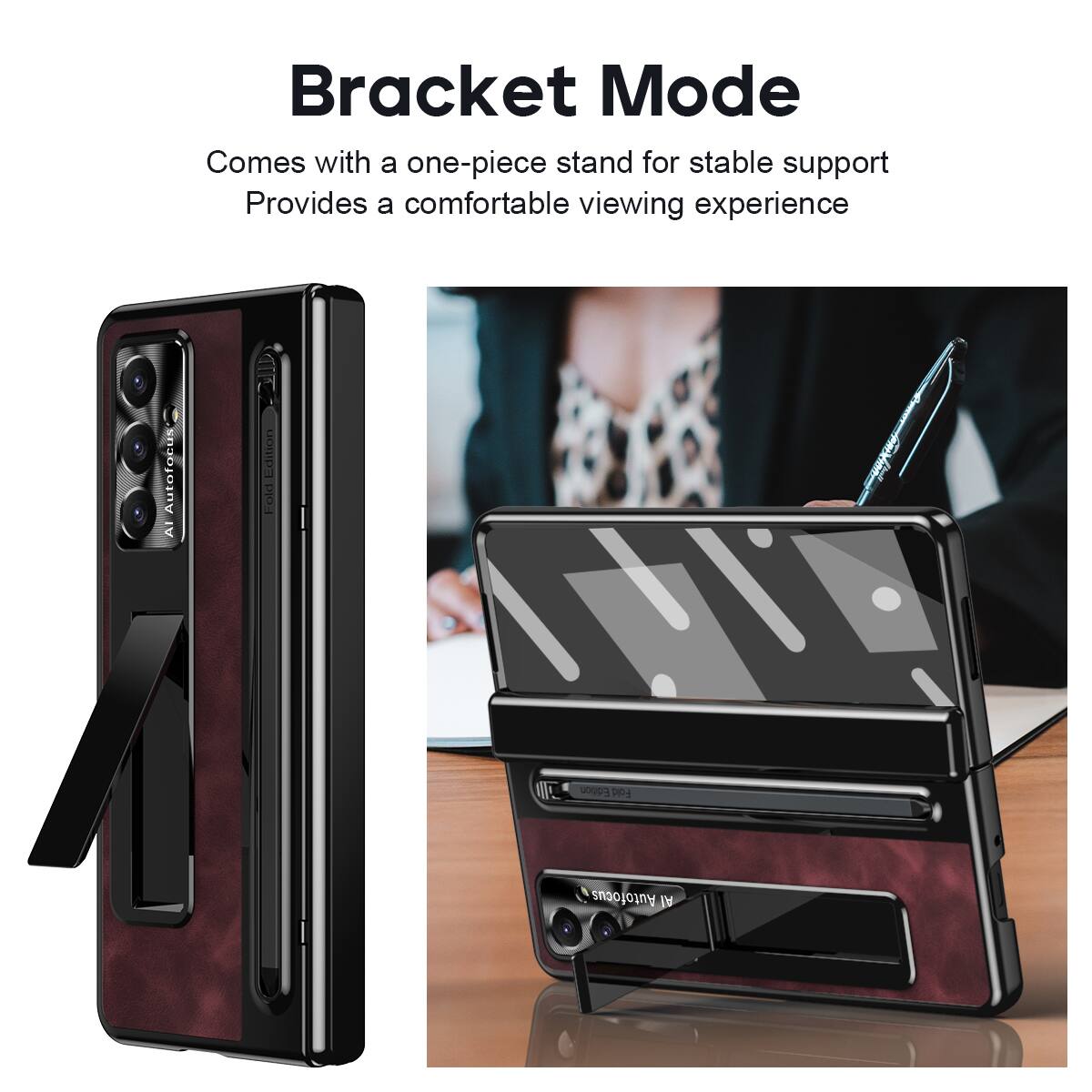 Bracket Mode  
Comes with a one-piece stand for stable support  
Provides a comfortable viewing experience