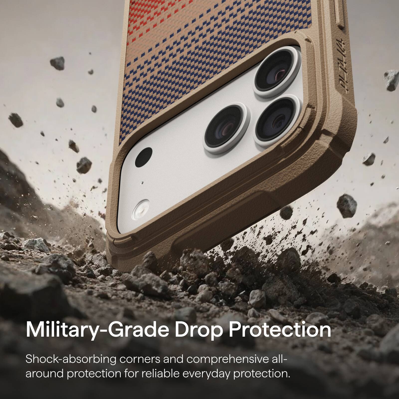 Military-Grade Drop Protection  
Shock-absorbing corners and comprehensive all-around protection for reliable everyday protection.