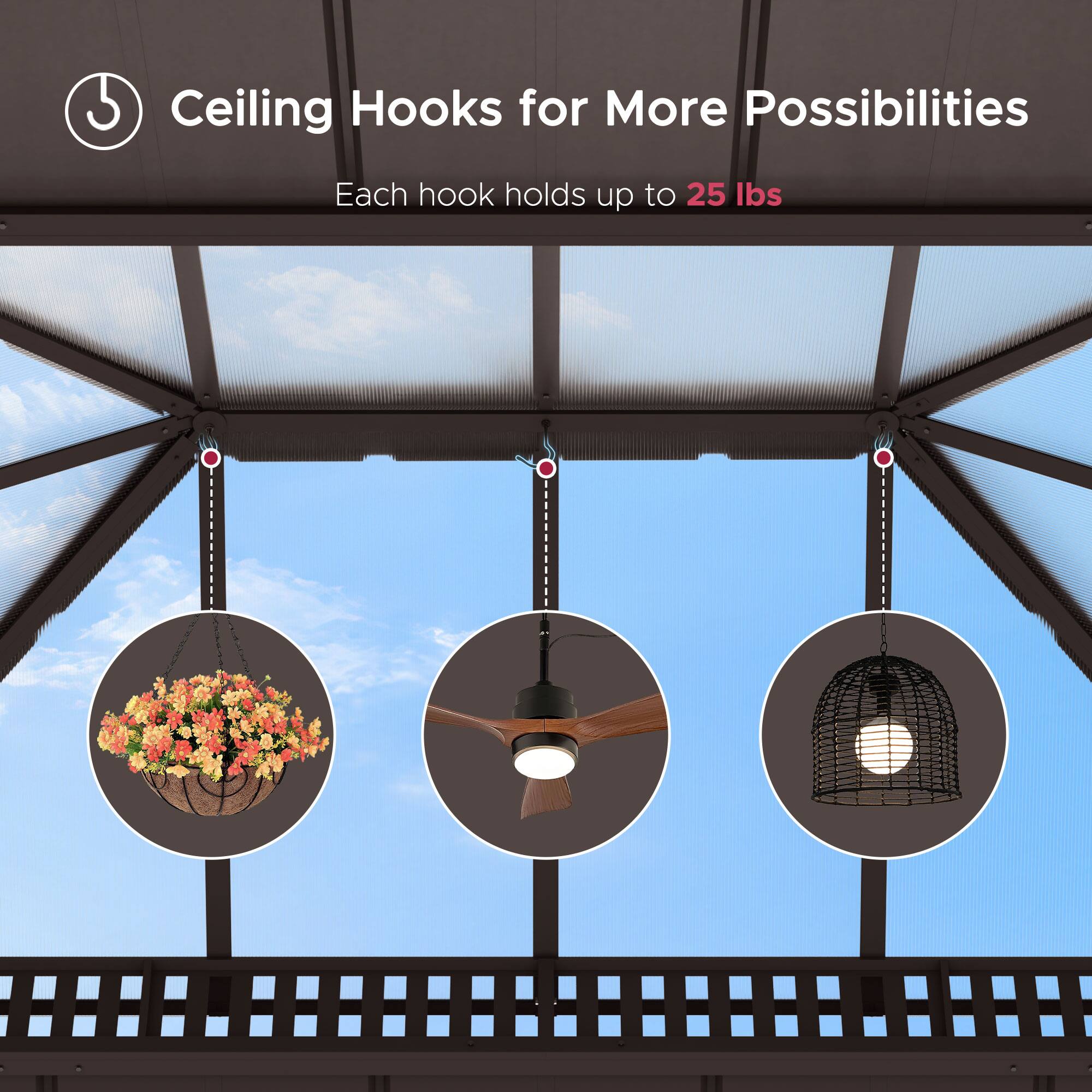 Ceiling Hooks for More Possibilities

Each hook holds up to 25 lbs