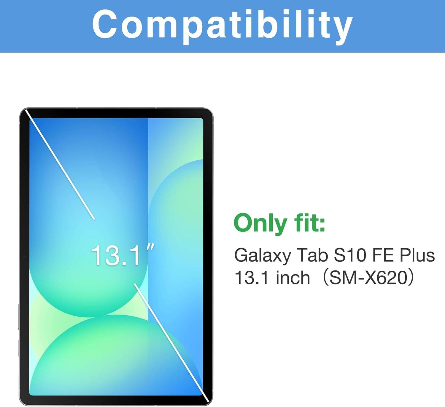 Compatibility

Only fit: Galaxy Tab S10 FE Plus 13.1 inch (SM-X620)
