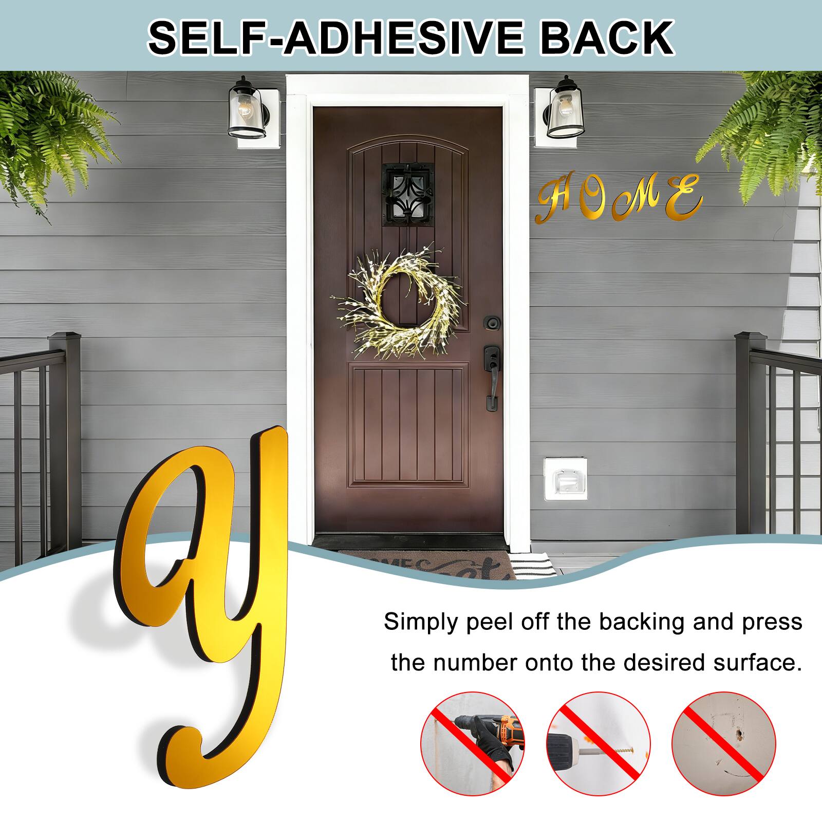 SELF-ADHESIVE BACK

Simply peel off the backing and press the number onto the desired surface.