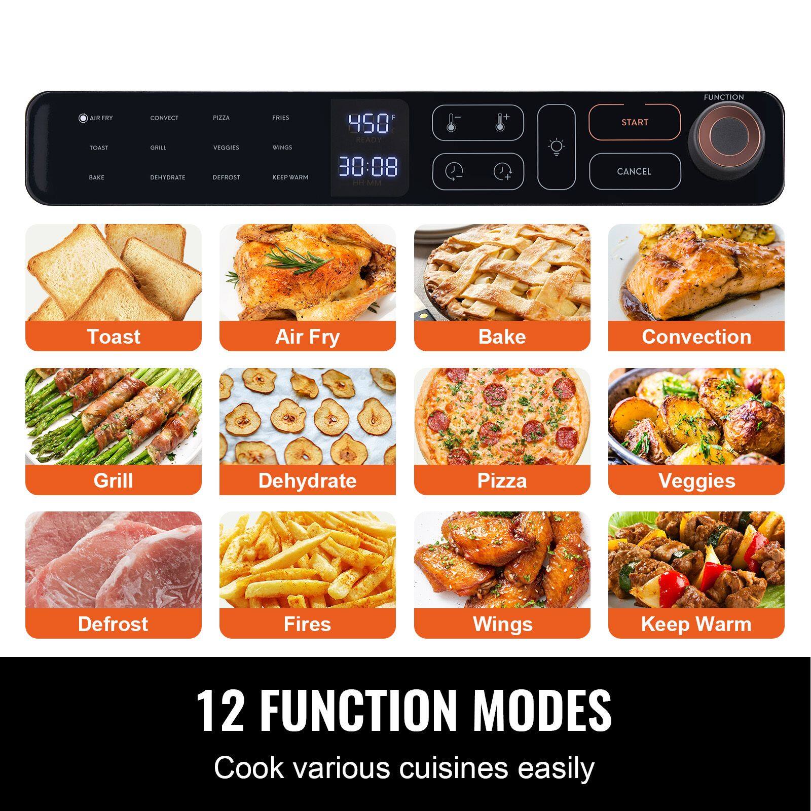 AIRFRY TOAST CONVECTION ORILE DENTORATE PETA VEGLISIES DEFROST FRIES WON FEEP WARM 450' READY 30:08 IA START CANCEL FUNCTION Toast Air Fry Bake Convection Grill Dehydrate Pizza Veggies Defrost Fires Wings Keep Warm 12 FUNCTION MODES Cook various cuisines easily