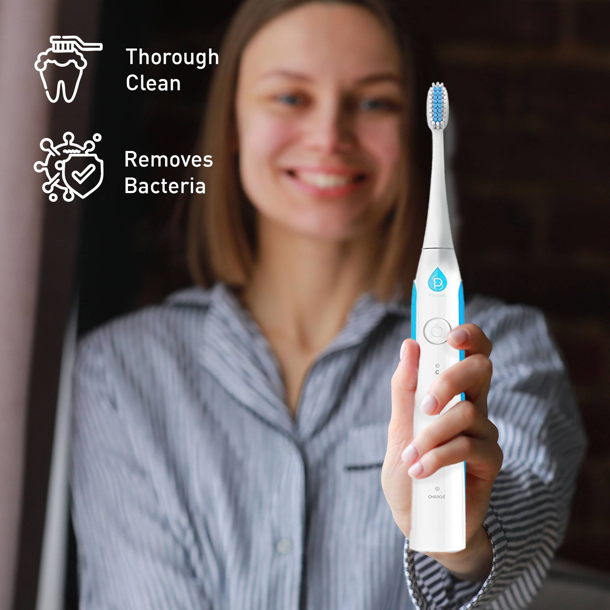 Thorough Clean  
Removes Bacteria