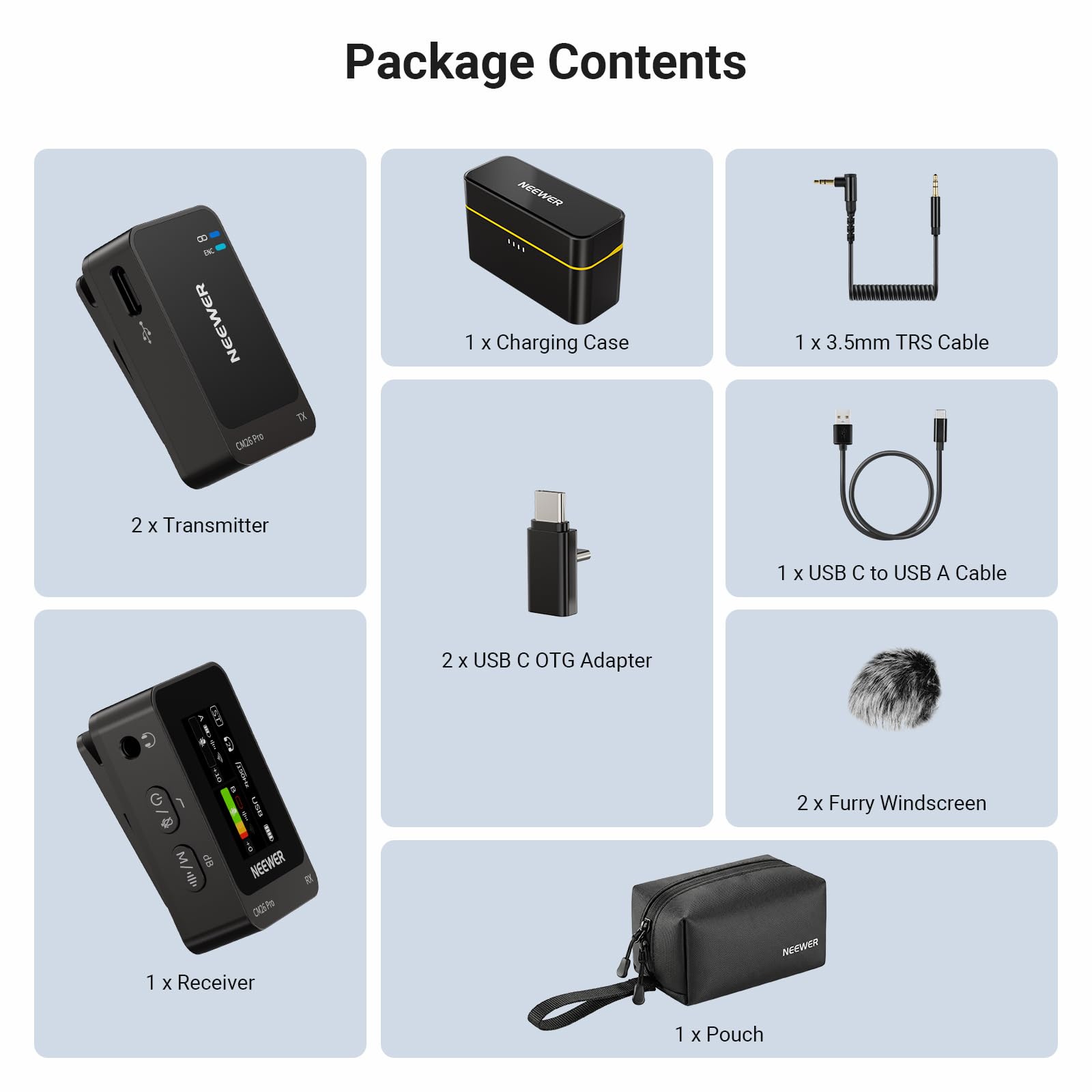 Package Contents

- 1 x Charging Case
- 1 x 3.5mm TRS Cable
- 2 x Transmitter
- 1 x USB C to USB A Cable
- 2 x USB C OTG Adapter
- 1 x Receiver
- 2 x Furry Windscreen
- 1 x Pouch