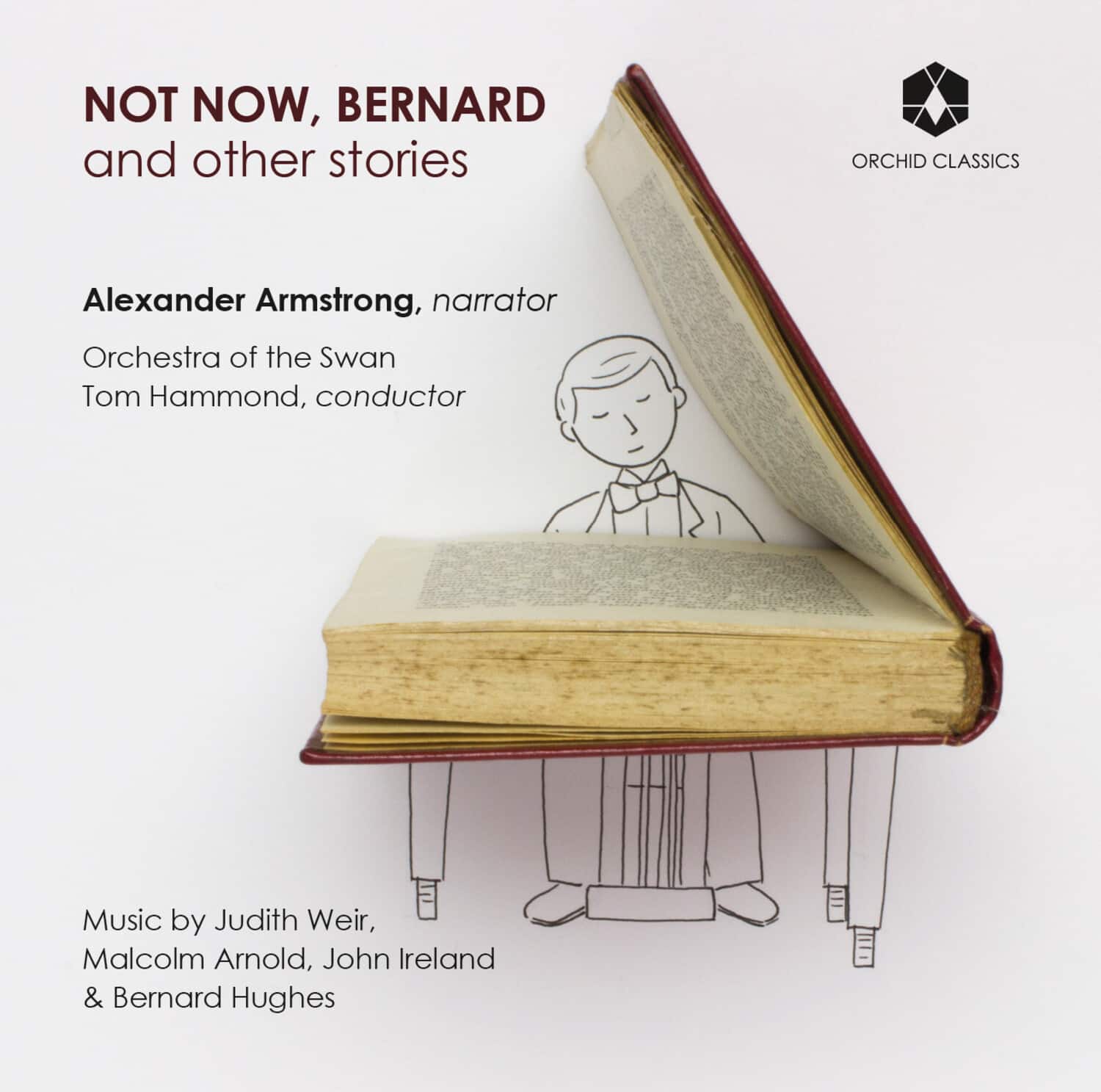 Orchestra Of The Swan  Hammond  Armstrong - Not Now Bernard & Stories   - COMPACT DISCS [CD] price history on PriceWatchPro