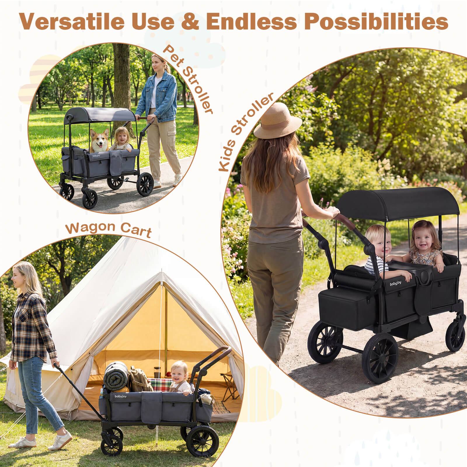 Versatile Use & Endless Possibilities

- Pet Stroller
- Kids Stroller
- Wagon Cart