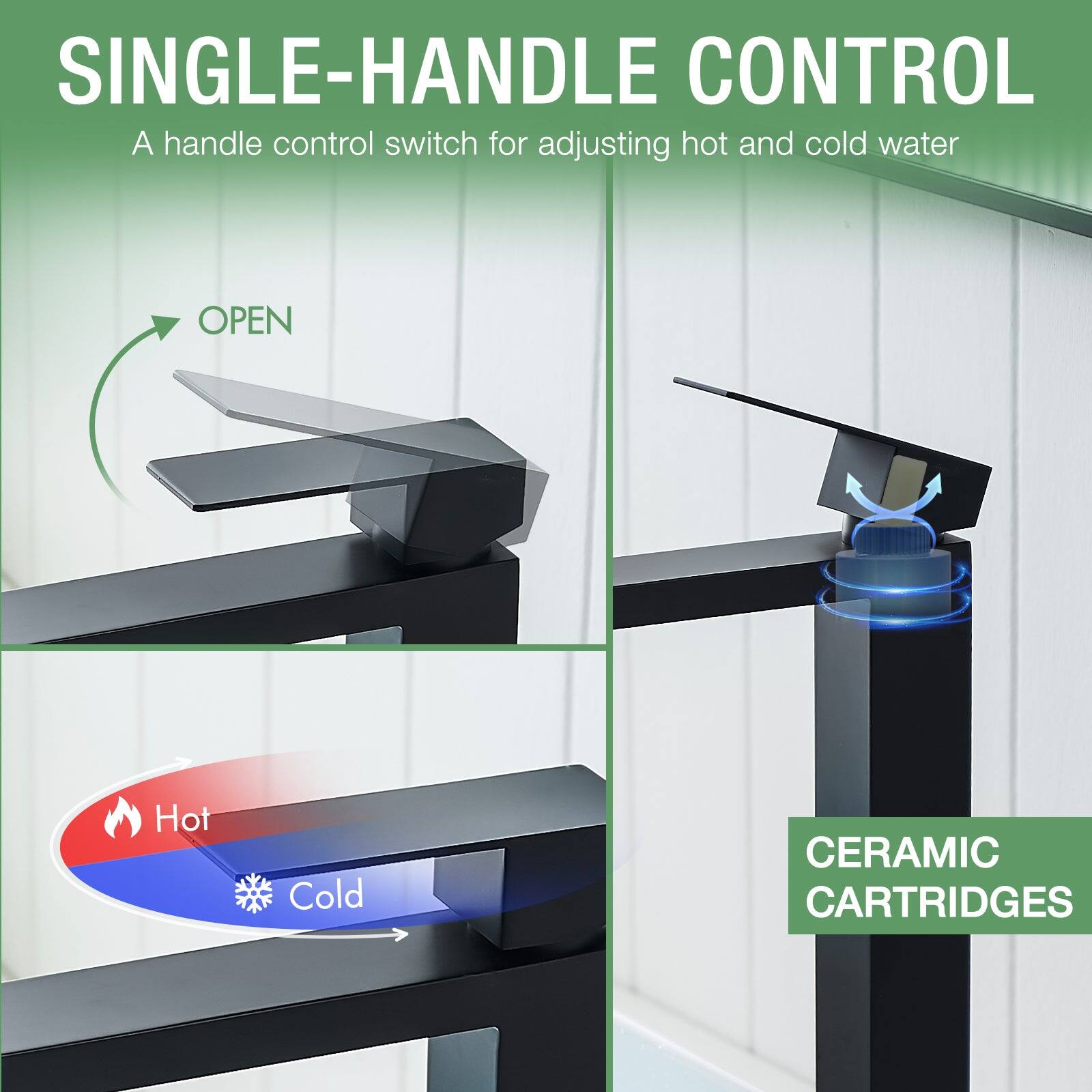 SINGLE-HANDLE CONTROL, A handle control switch for adjusting hot and cold water, OPEN, Hot, Cold, CERAMIC CARTRIDGES