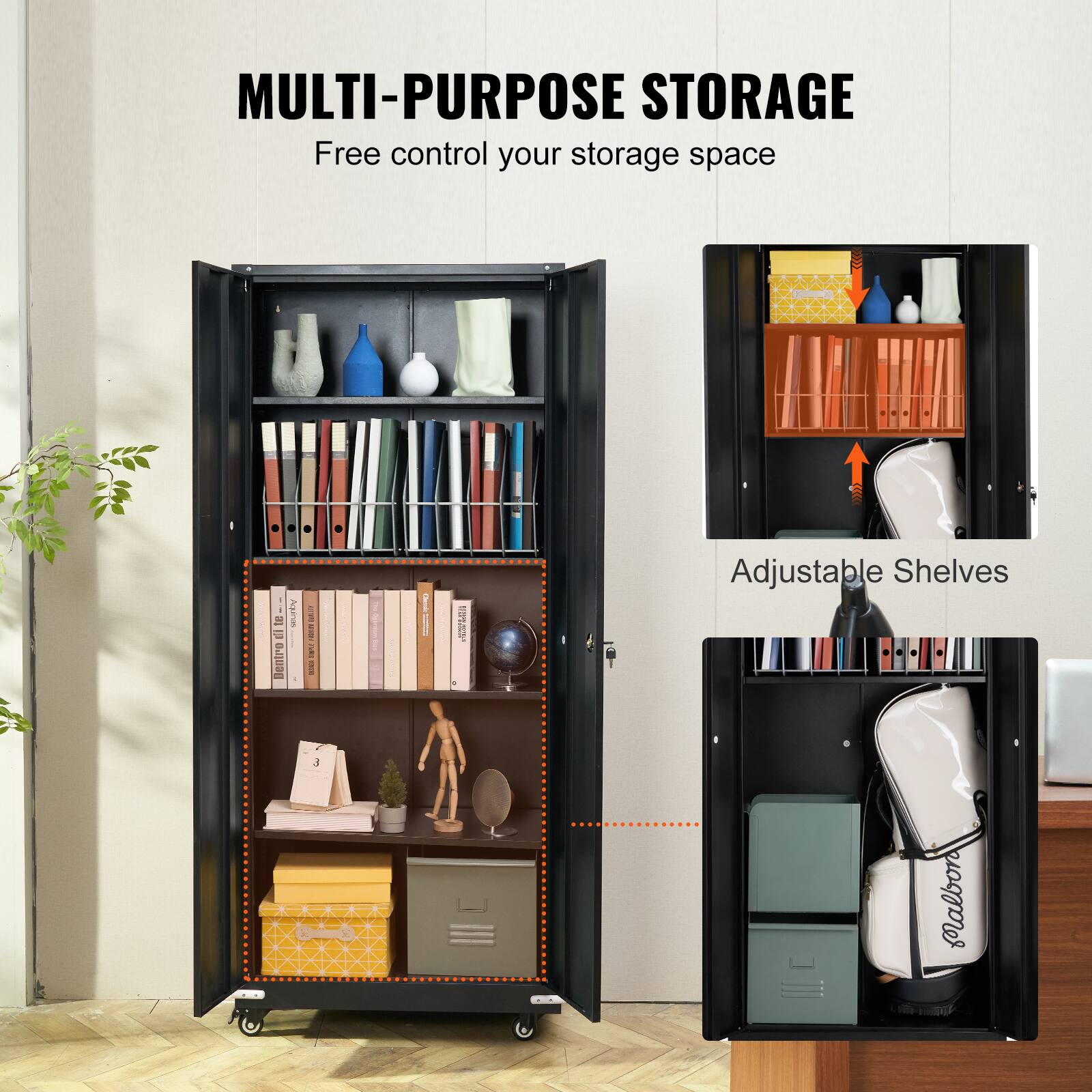 MULTI-PURPOSE STORAGE Free control your storage space

Adjustable Shelves