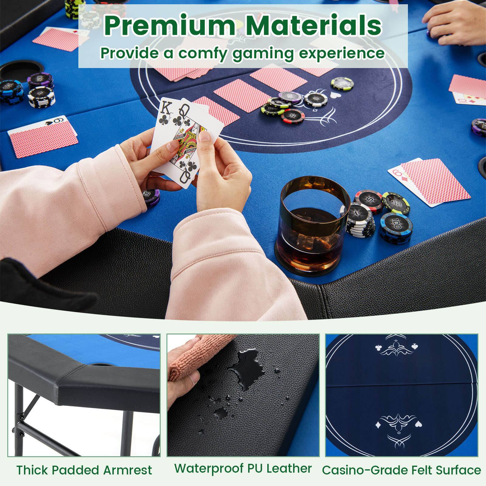 Premium Materials Provide a comfy gaming experience

Thick Padded Armrest
Waterproof PU Leather
Casino-Grade Felt Surface