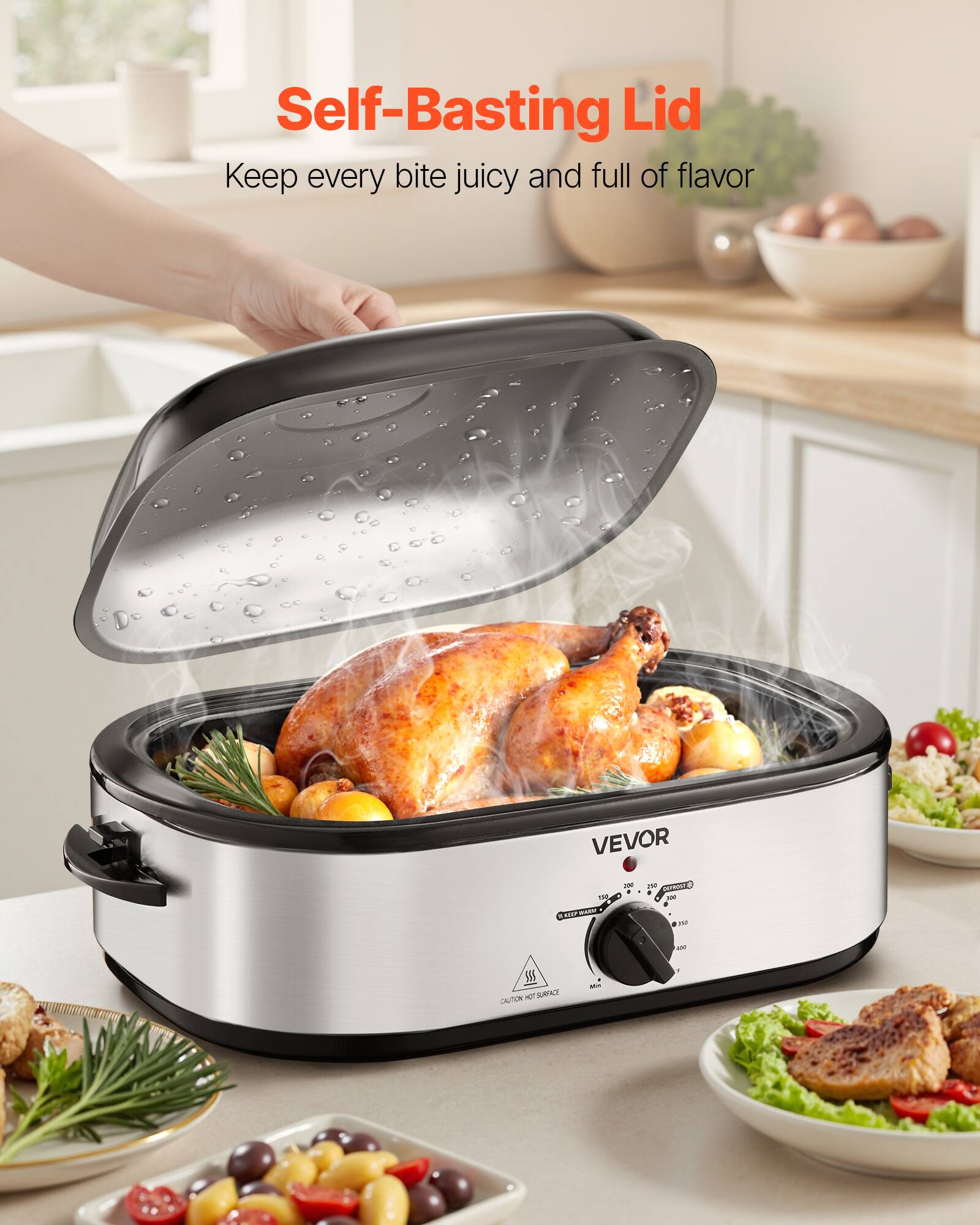 Self-Basting Lid  
Keep every bite juicy and full of flavor

VEVOR 200 get CRIMITED . 100 10t MAR away # IV

see

SISS CAUTION HOT SURFACE

Min