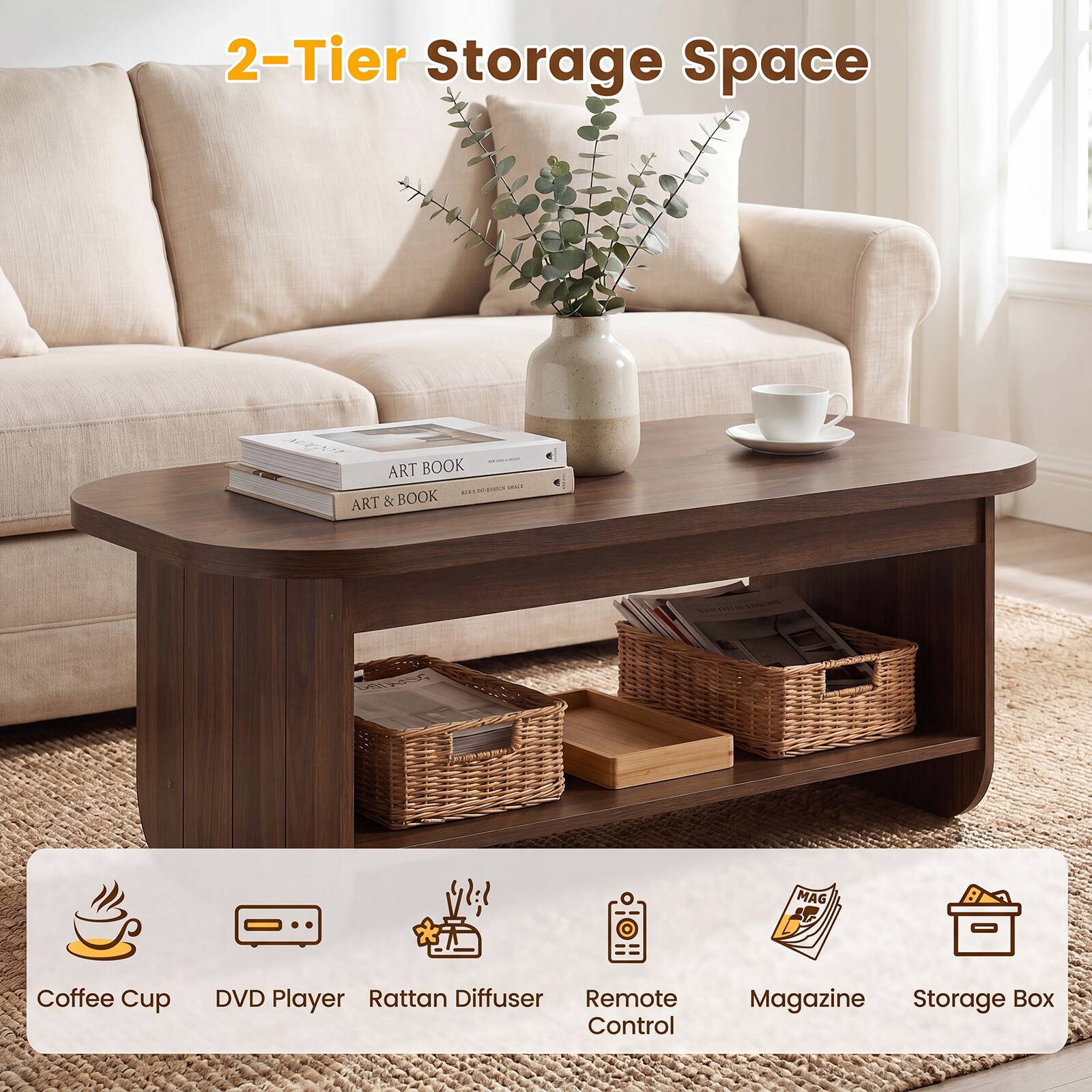 2-Tier Storage Space

ART BOOK
ART & BOOK

MAG
Coffee Cup
DVD Player
Rattan Diffuser
Remote Control
Magazine
Storage Box