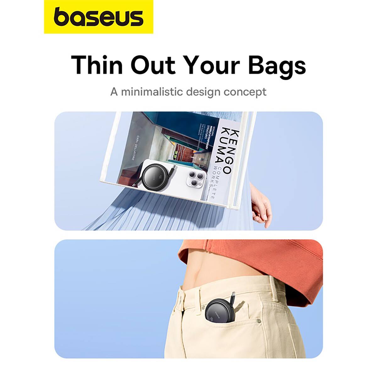 Baseus Thin Out Your Bags: A minimalistic design concept.