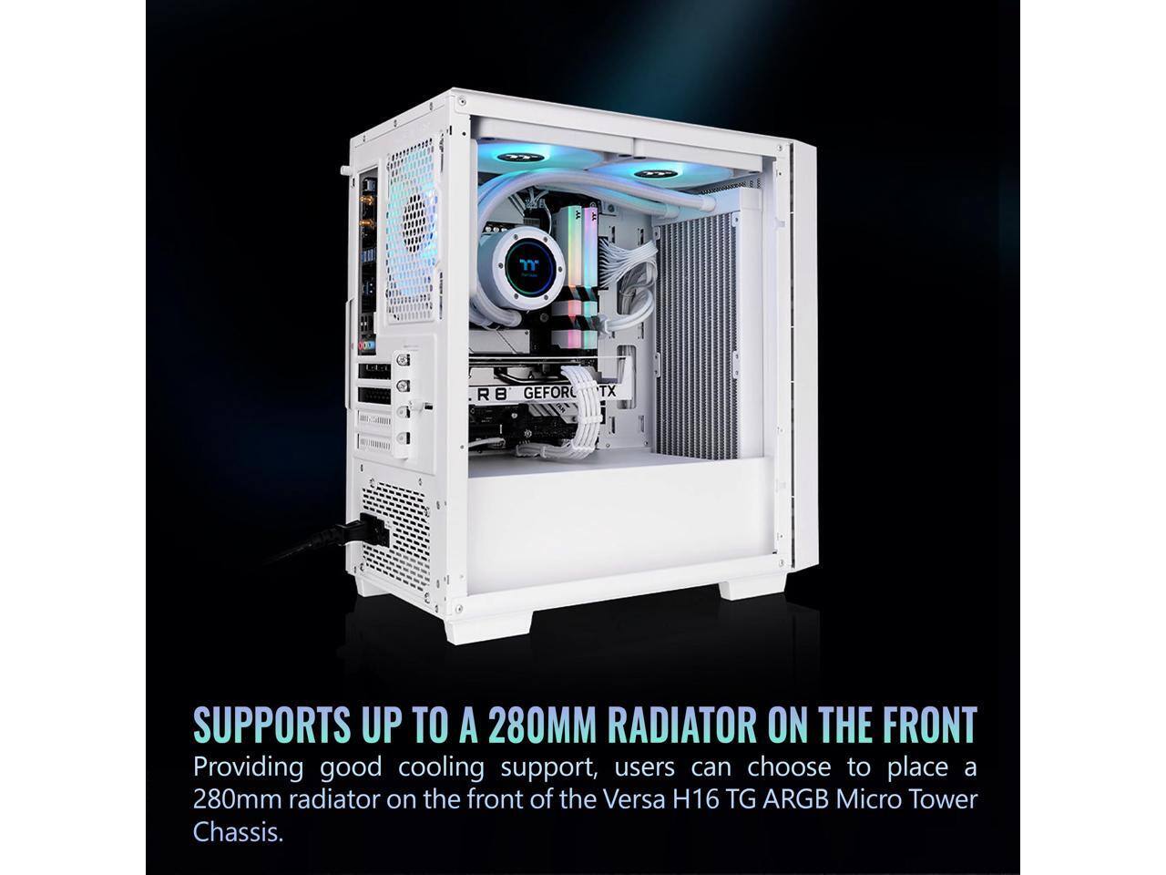 R B GEFOR TX SUPPORTS UP TO A 280MM RADIATOR ON THE FRONT

Providing good cooling support, users can choose to place a 280mm radiator on the front of the Versa H16 TG ARGB Micro Tower Chassis.