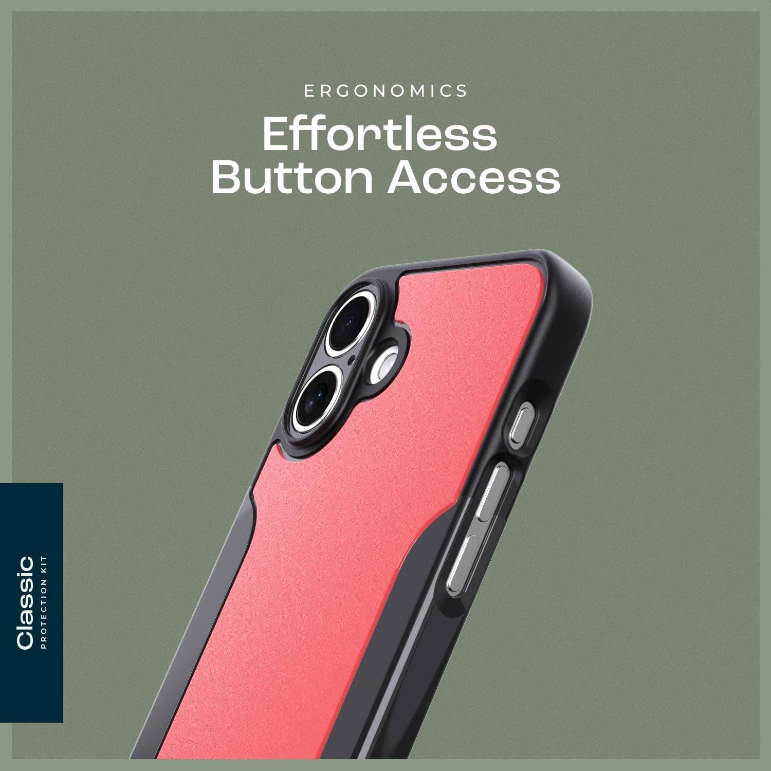 ERGONOMICS Effortless Button Access KIT Classic PROTECTION