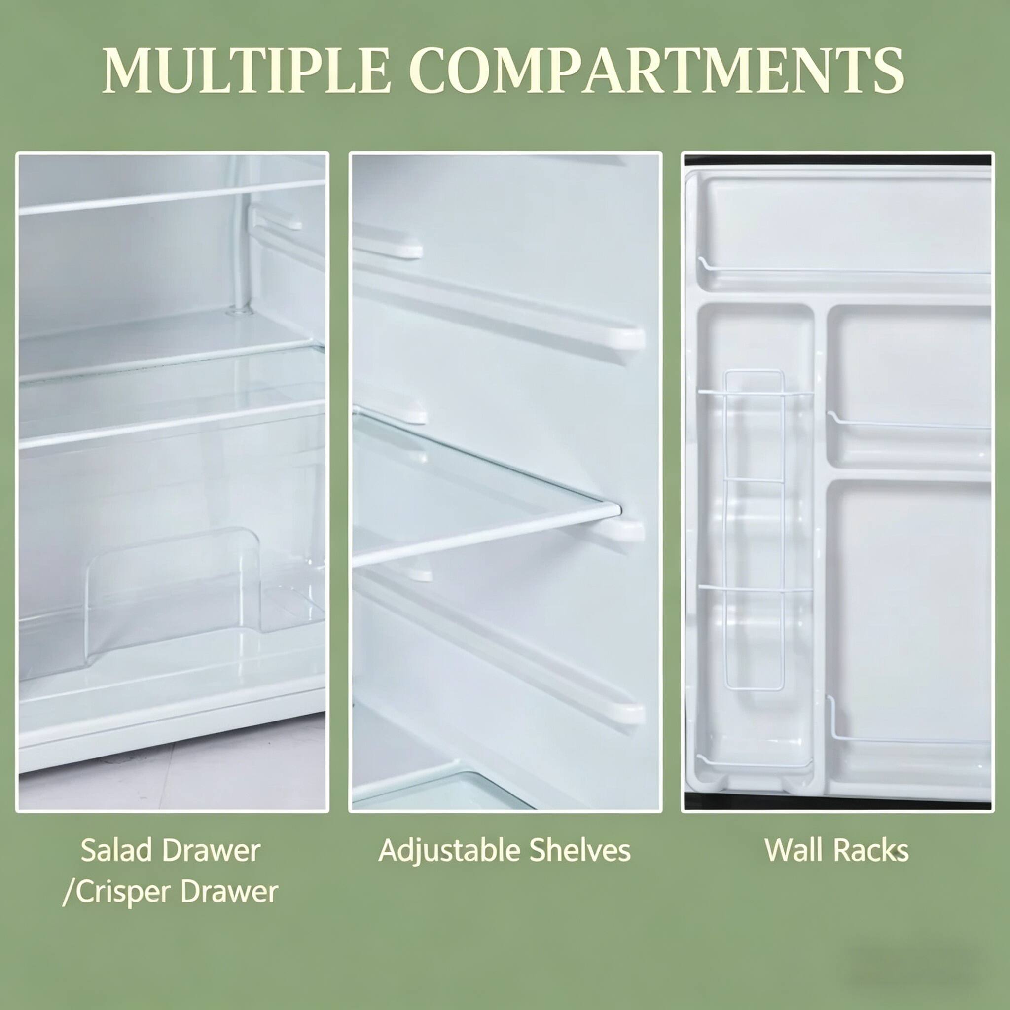 MULTIPLE COMPARTMENTS

- Salad Drawer / Crisper Drawer
- Adjustable Shelves
- Wall Racks