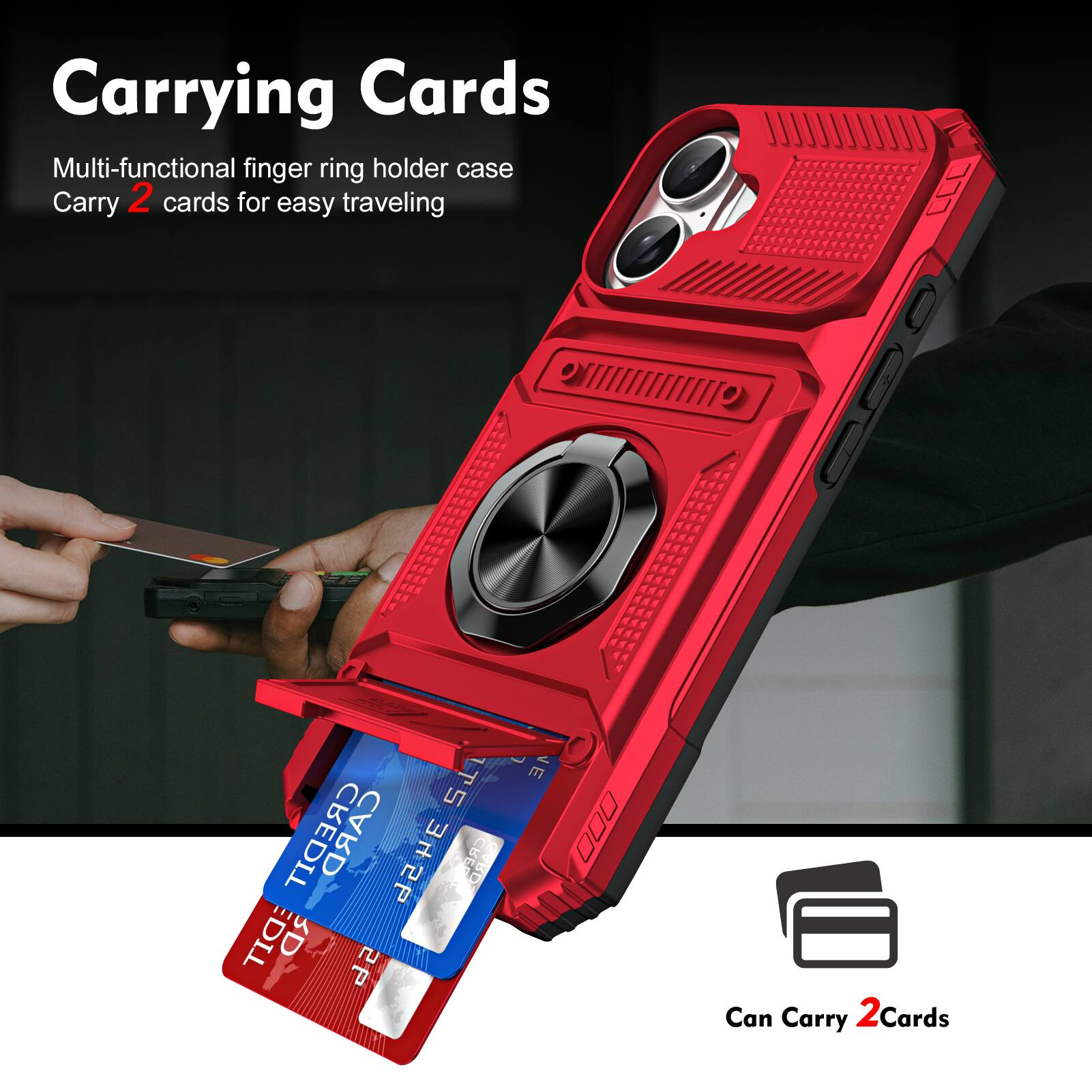 Carrying Cards

Multi-functional finger ring holder case
Carry 2 cards for easy traveling

Can Carry 2 Cards