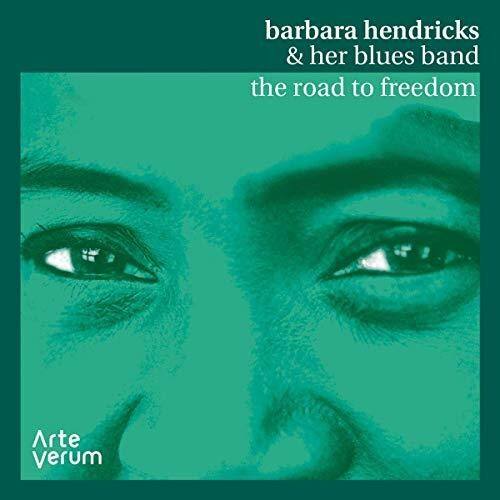 barbara hendricks  
& her blues band  
the road to freedom  

Arte Verum