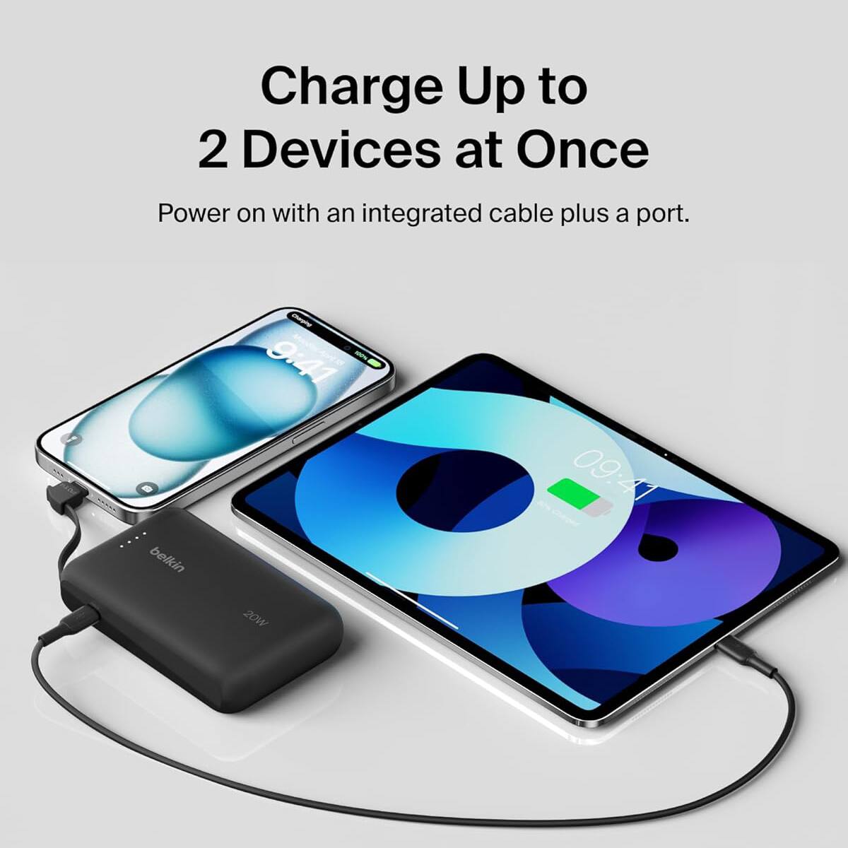 Charge Up to 2 Devices at Once  
Power on with an integrated cable plus a port.  
belkin  
9:41 20W  
09:41