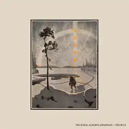 The Rural Alberta Advantage - Wild - VINYL LP