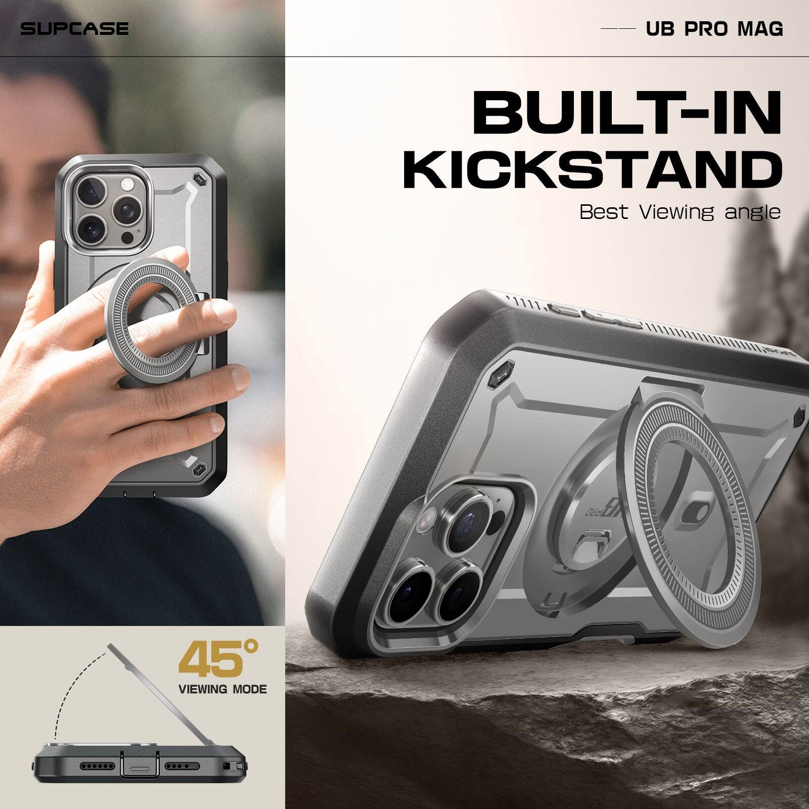 SUPCASE UB PRO MAG BUILT-IN KICKSTAND Best Viewing angle 45° VIEWING MODE