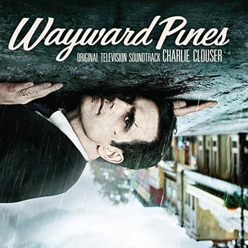 Charlie Clouser - Wayward Pines (Original Soundtrack)   - VINYL LP price history on PriceWatchPro
