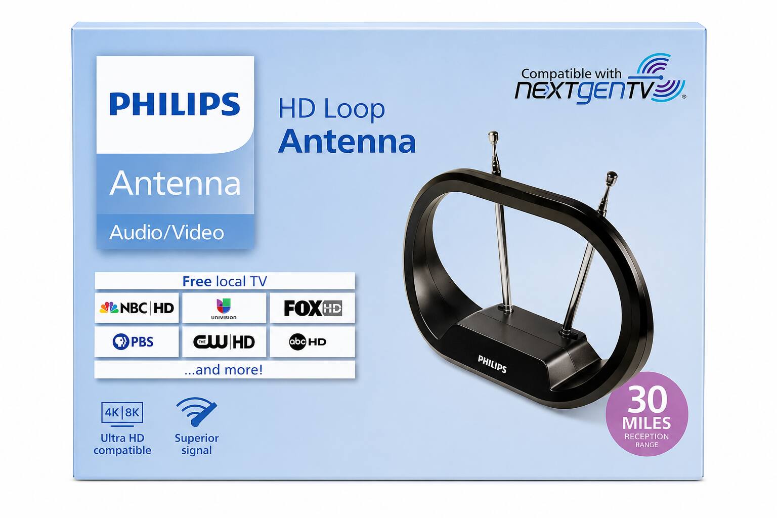 PHILIPS HD Loop Antenna  
Antenna Compatible with nEXTgENTV  
Audio/Video  
Free local TV NBC HD, Univision, FOX HD, PBS, CW HD, ...and more!  
4K 8K Ultra HD Superior compatible signal abc HD  
PHILIPS 30 MILES RECEPTION RANGE