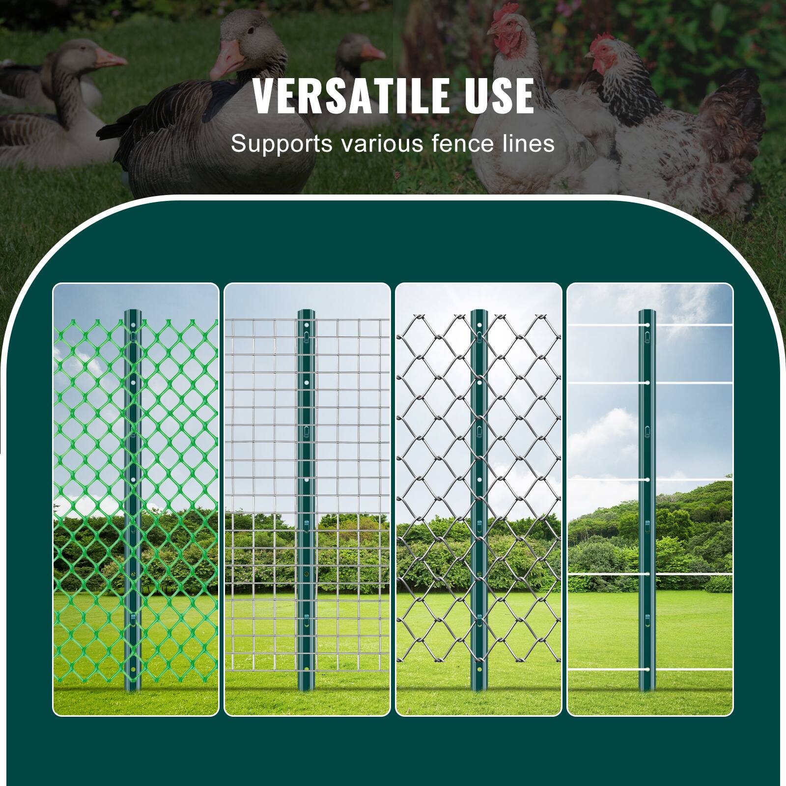 VERSATILE USE
Supports various fence lines