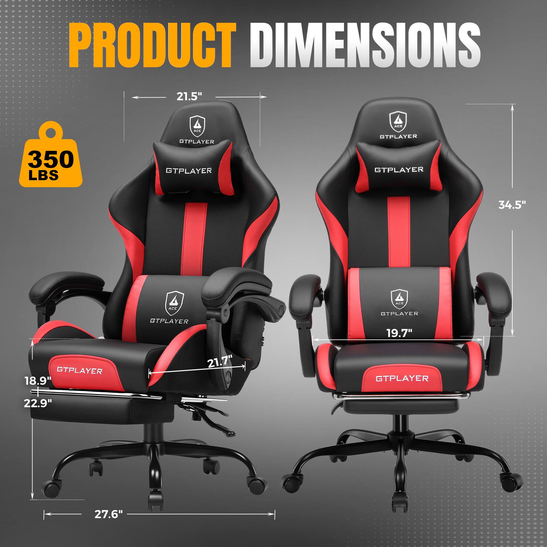 PRODUCT DIMENSIONS

- 21.5"
- 350 LBS
- 34.5"
- 19.7"
- 18.9"
- 21.7"
- 22.9"
- 27.6"