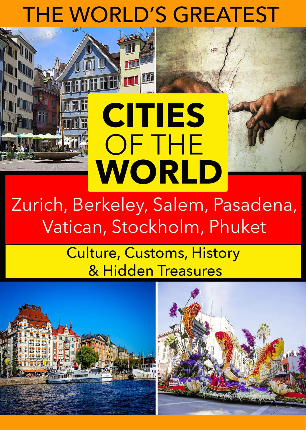 Cities of the World: Zurich, Berkeley, Salem, Pasadena, Vatican, Stockholm, Phuket,  - DVD