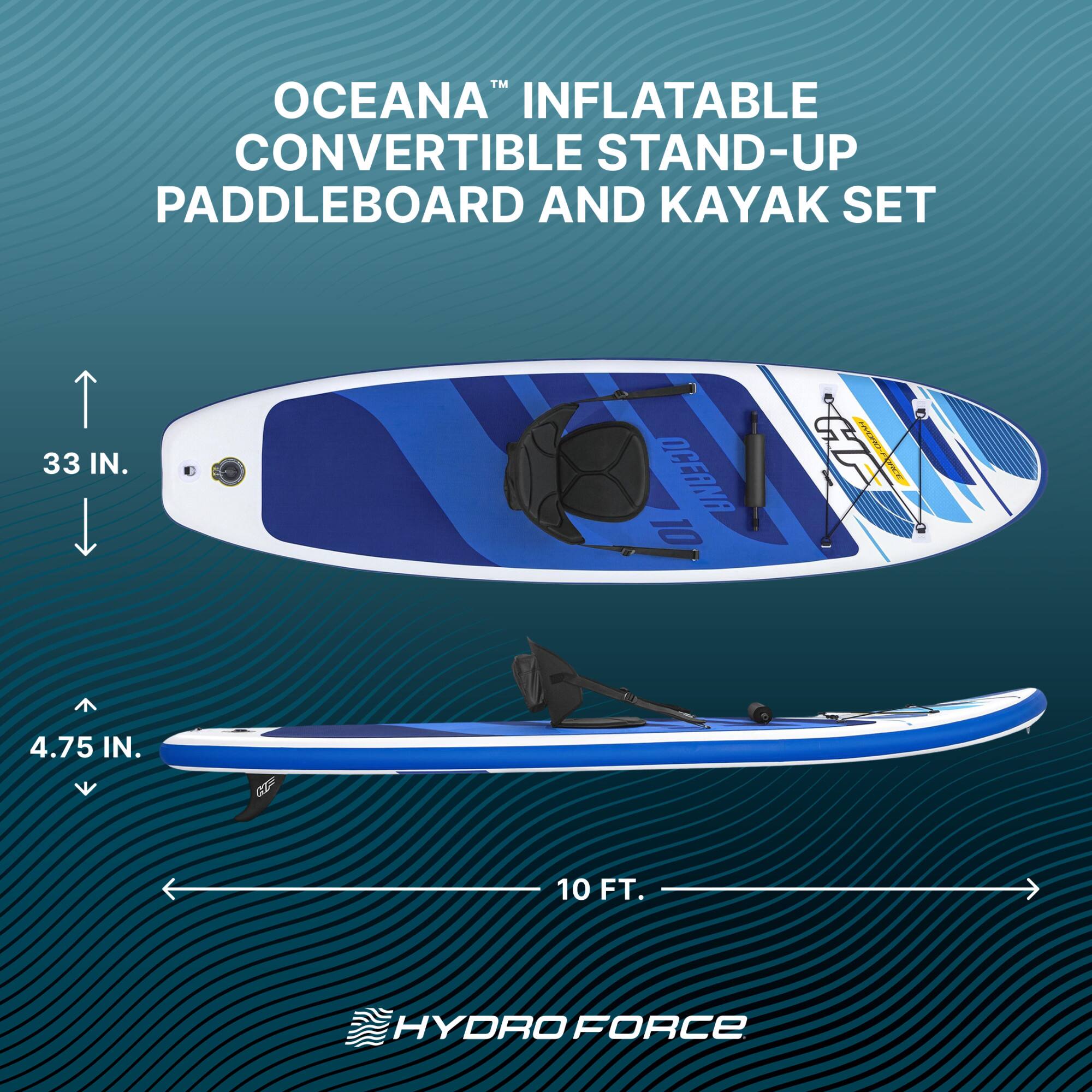 OCEANA™ INFLATABLE CONVERTIBLE STAND-UP PADDLEBOARD AND KAYAK SET  
33 IN.  
4.75 IN.  
10 FT.  
HYDRO FORCE