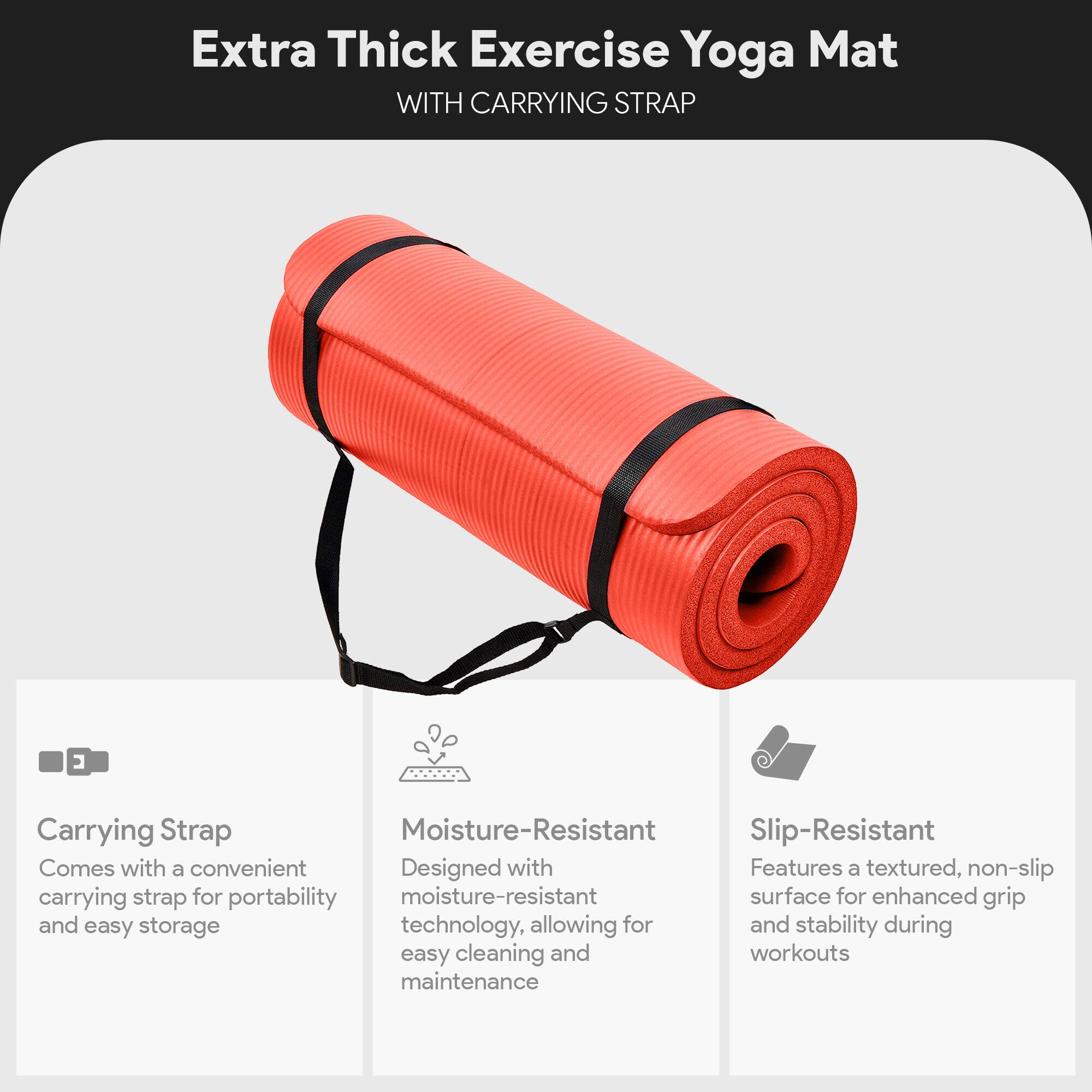 Extra Thick Exercise Yoga Mat  
WITH CARRYING STRAP  

Carrying Strap  
Comes with a convenient carrying strap for portability and easy storage  

Moisture-Resistant  
Designed with moisture-resistant technology, allowing for easy cleaning and maintenance  

Slip-Resistant  
Features a textured, non-slip surface for enhanced grip and stability during workouts