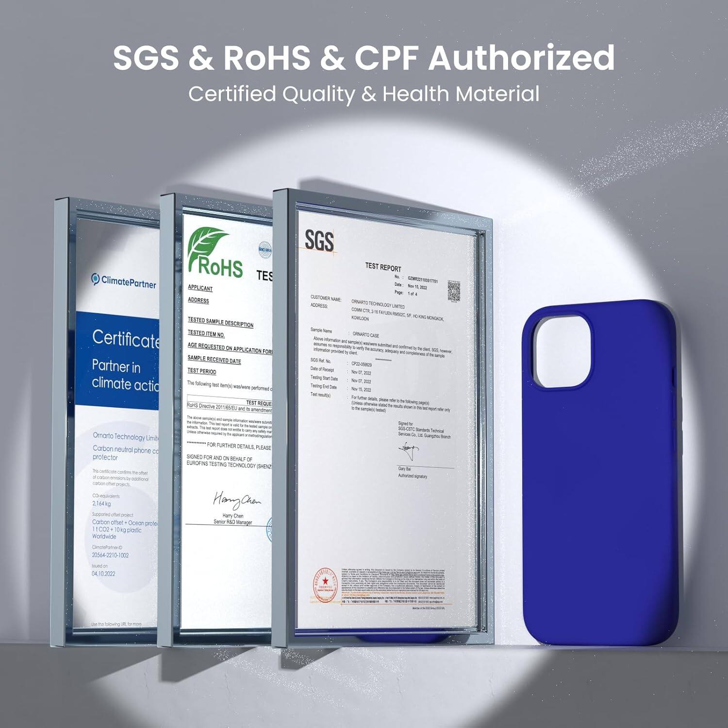 SGS & ROHS & CPF Authorized Certified Quality & Health Material

ClimatePartner
Certificate
Partner in climate action

SGS
TEST REPORT

RoHS

Hangan Technology Limited
Carbon neutral phone case

2164ng 1upcoeo Caner otet Oreoe pa 11000 1 piade Woldwite

Hangan Chan
Server N Sege Son

2044-2215-12