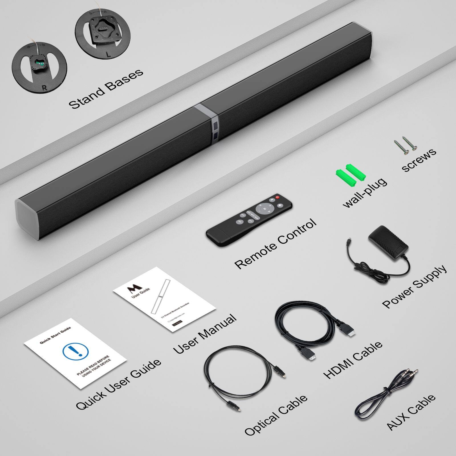 - Stand Bases
- Screws
- Wall-plug
- Remote Control
- Power Supply
- Quick User Guide
- User Manual
- HDMI Cable
- Optical Cable
- AUX Cable