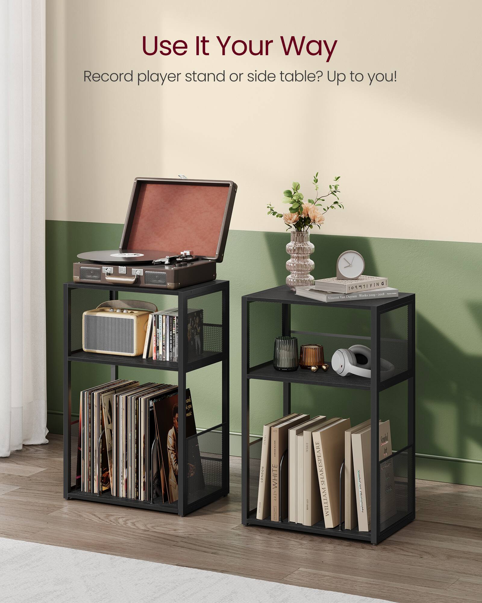 Use It Your Way  
Record player stand or side table? Up to you!  

WHITE  
SHAKESPEARE  
WILLIAM