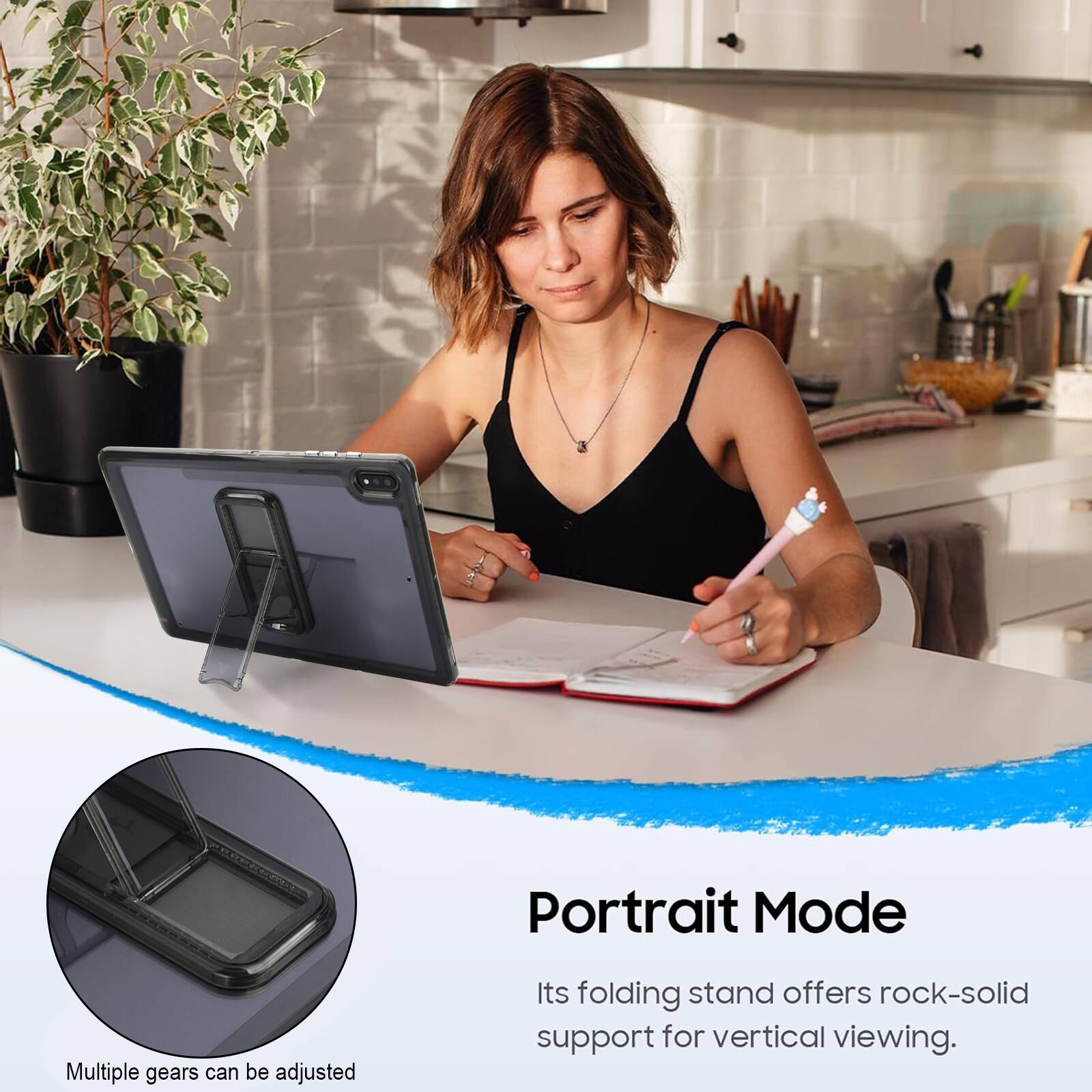 Portrait Mode  
Multiple gears can be adjusted  
Its folding stand offers rock-solid support for vertical viewing.