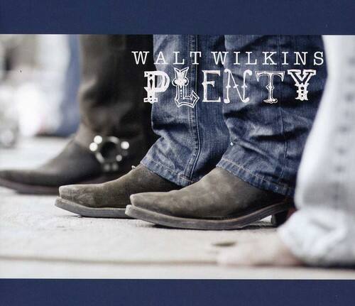 WALT WILKINS  
PLENTY