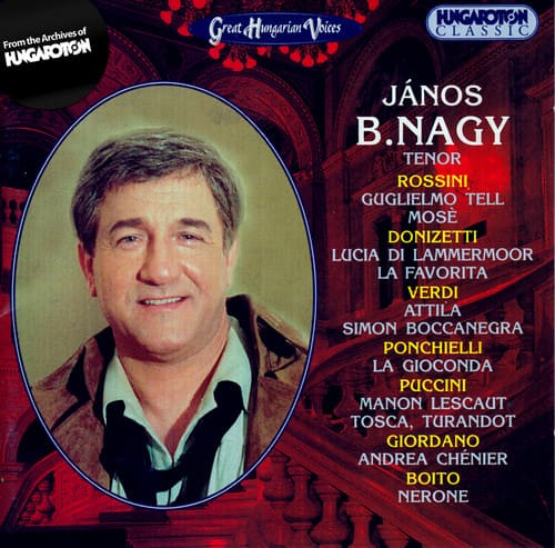 Janos B. Nagy - Janos B. Nagy: Tenor  - COMPACT DISCS