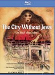 Front Zoom. The City Without Jews [Blu-ray] [1924].