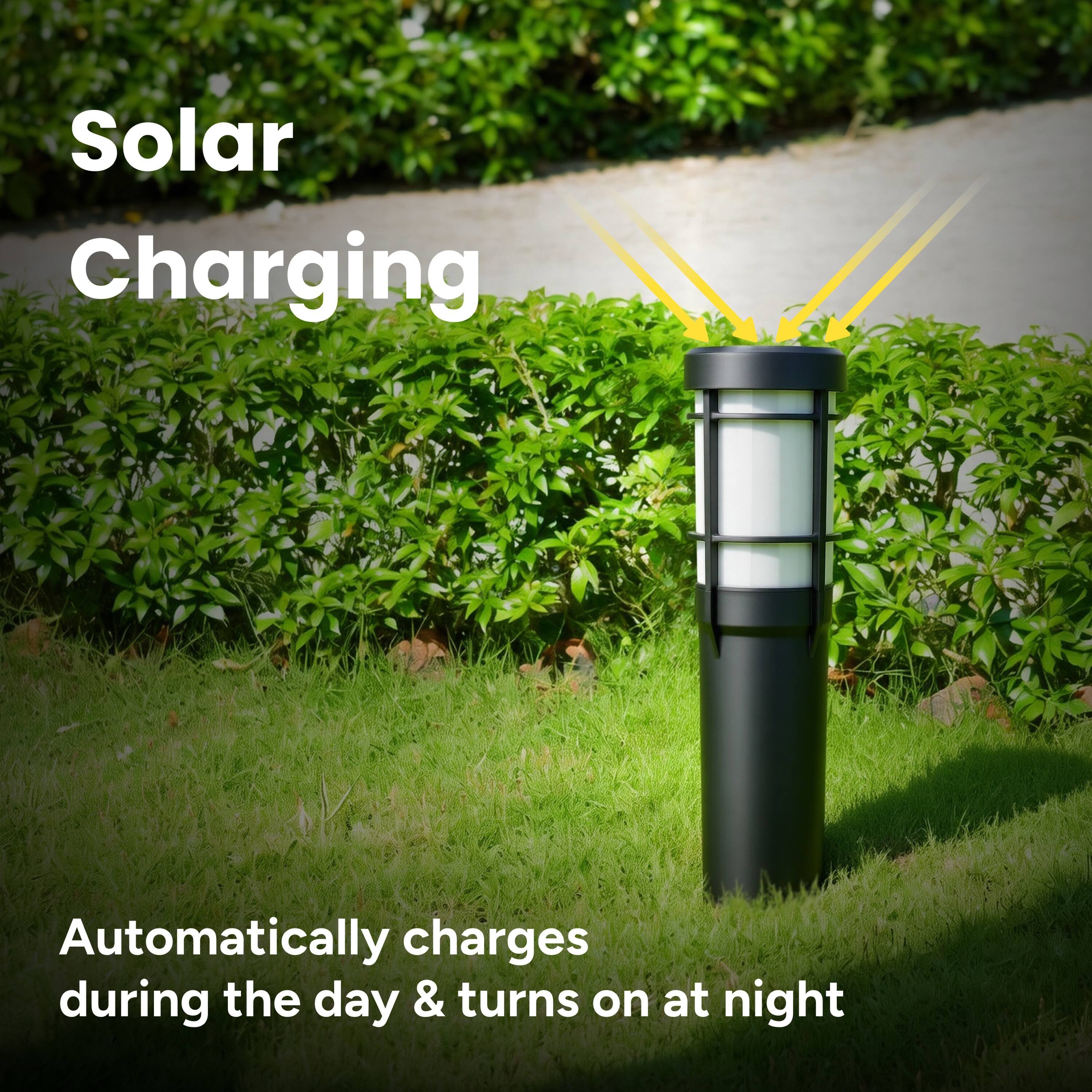 Solar Charging  
Automatically charges during the day & turns on at night