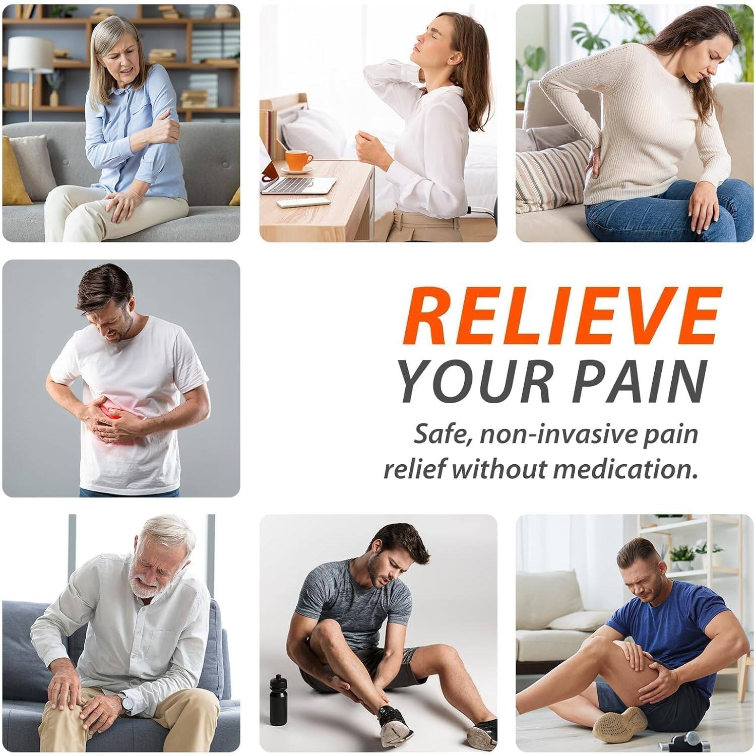 RELIEVE YOUR PAIN  
Safe, non-invasive pain relief without medication.