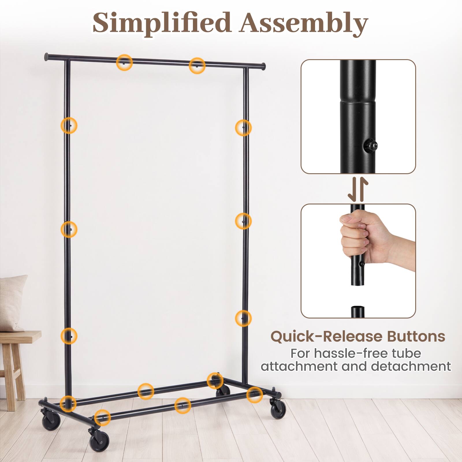 Simplified Assembly

Quick-Release Buttons  
For hassle-free tube attachment and detachment