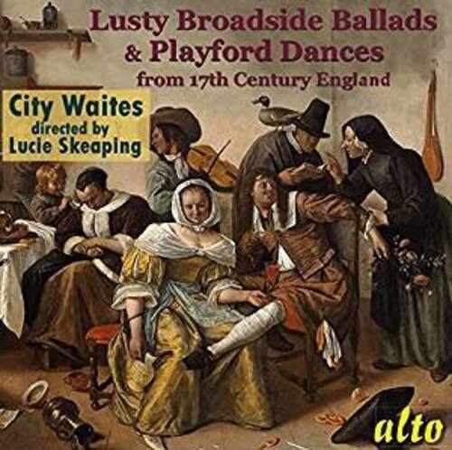 City Waites / Skeaping,Lucy - Lusty Broadside Ballads & Playford Dances from 17   - COMPACT DISCS [CD] price history on PriceWatchPro