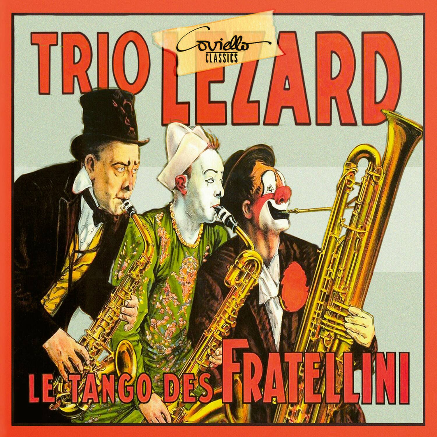 Trio Lezard - Les Tango de Fratellini   - COMPACT DISCS [CD]