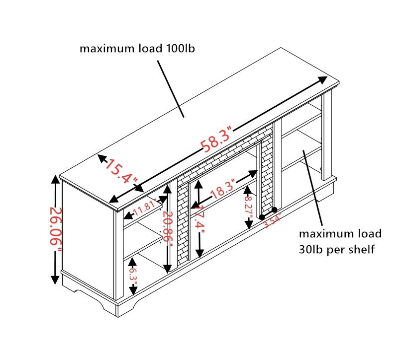 maximum load 100lb  
26.06"  
15.4"  
11.81"  
20.86"  
6.3"  
58.3"  
18.3"  
-8.27"  
17.4"  
3.54"  
maximum load 30lb per shelf