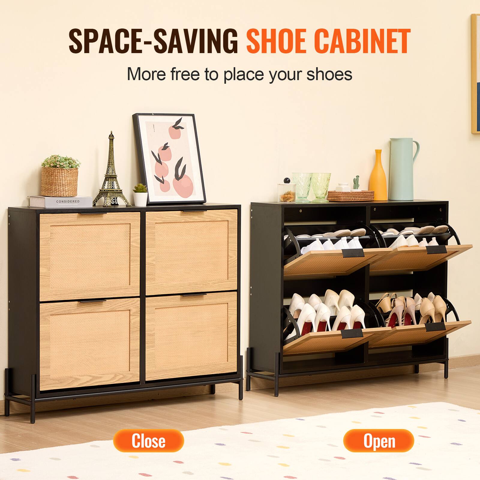 SPACE-SAVING SHOE CABINET  
More free to place your shoes  

Close  
Open