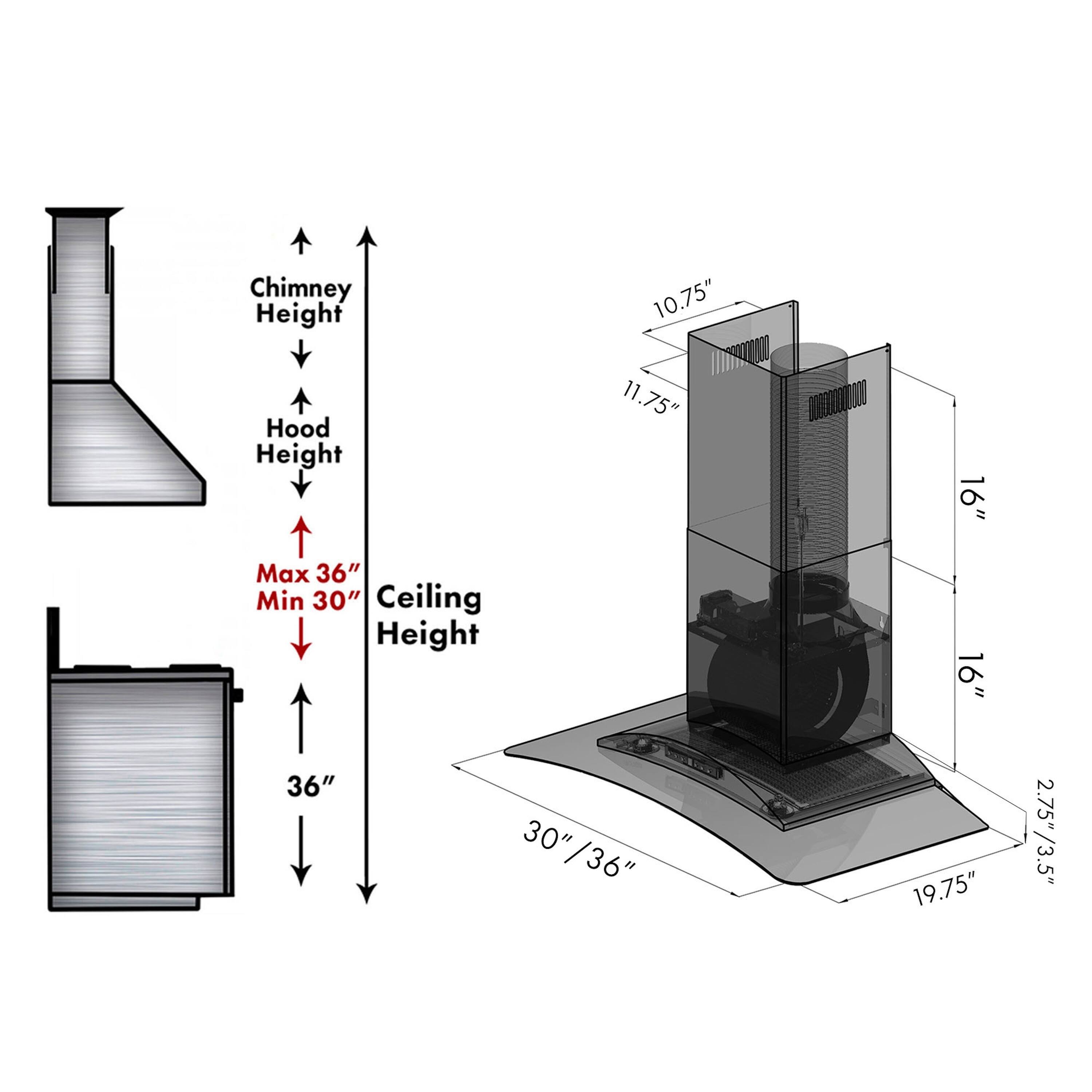 Chimney Height: 10.75"  
Hood Height: 11.75"  
D: 16"  
Max: 36"  
Min: 30"  
Ceiling Height: 16"  
30"/36"  
19.75"  
2.75"/3.5"