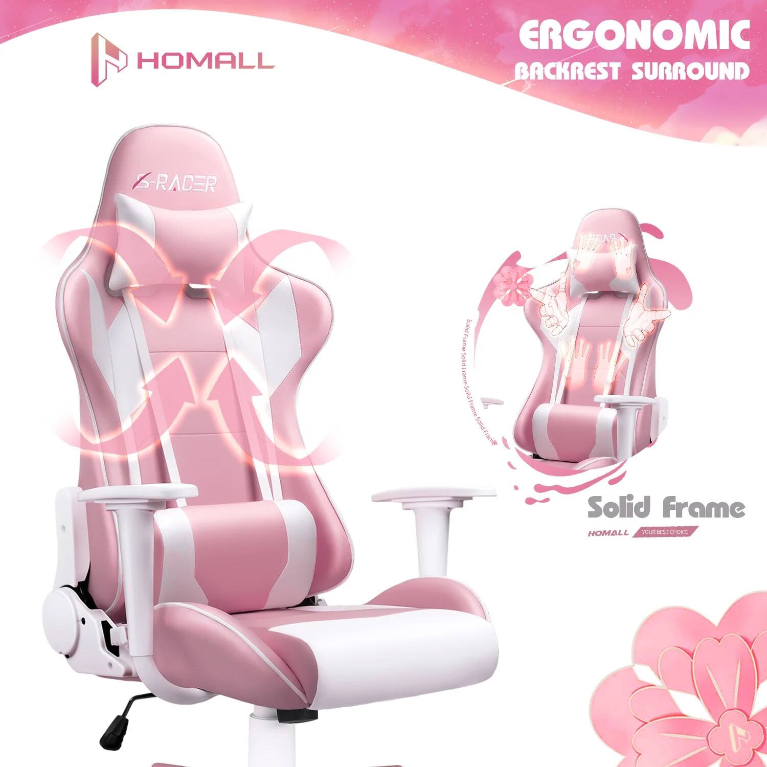 HOMALL  
ERGONOMIC BACKREST SURROUND  
RACER  
Solid Frame  
HOMALL YOUR BEST CHOICE