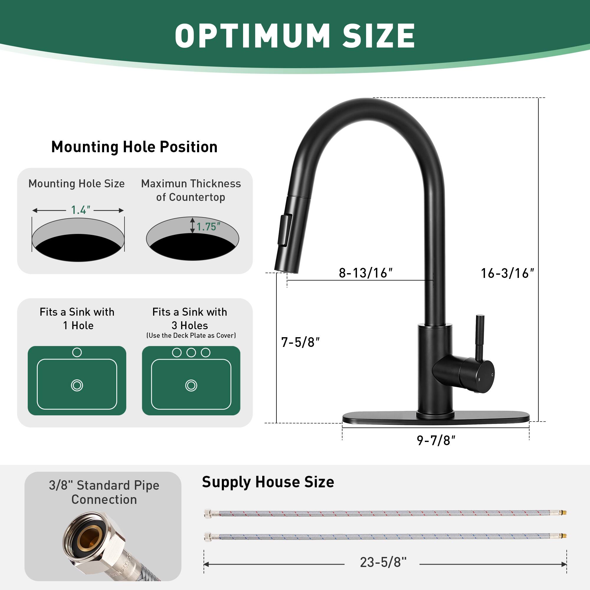OPTIMUM SIZE

Mounting Hole Position

- Mounting Hole Size: 1.4"
- Maximum Thickness of Countertop: 1.75"

Fits a Sink with 1 Hole  
Fits a Sink with 3 Holes  
[Use the Deck Plate as Cover]

- 8-13/16"
- 16-3/16"
- 7-5/8"
- 9-7/8"

3/8" Standard Pipe Connection

Supply House Size: 23-5/8"