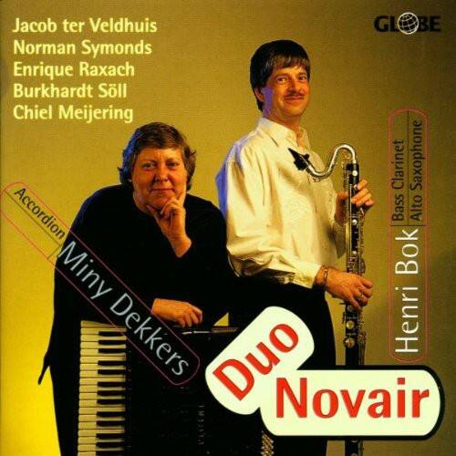 Jacob ter Veldhuis  
Norman Symonds  
Enrique Raxach  
Burkhardt Soll  
Chiel Meijering  

Miny Dekkers  
Henri Bok  

Duo Novair  

Accordion  
Clarinet  
Saxophone  
Bass  
Alto  

GLOBE